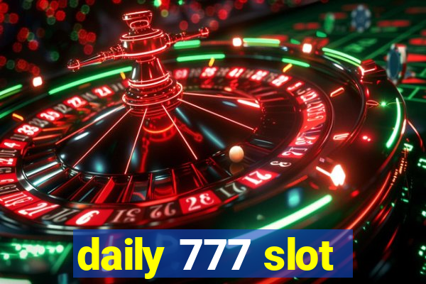 daily 777 slot