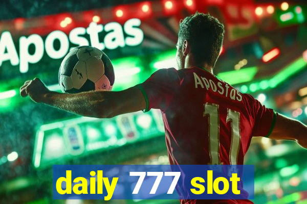 daily 777 slot