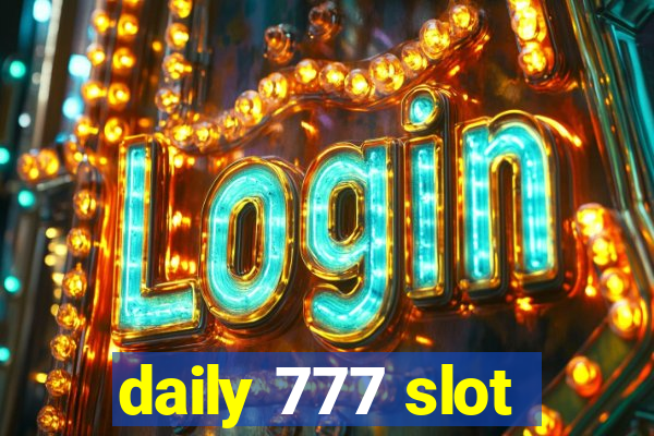 daily 777 slot