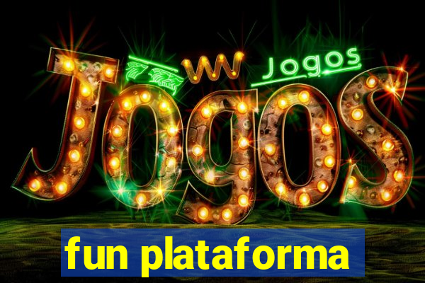 fun plataforma