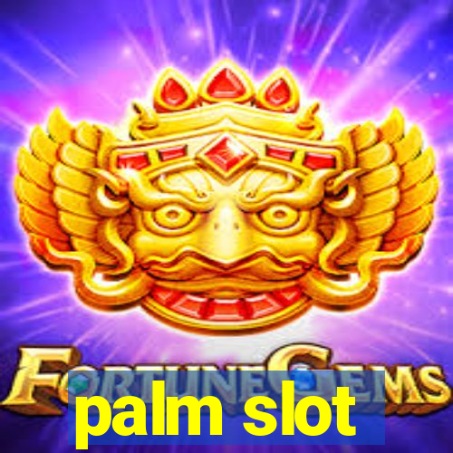 palm slot