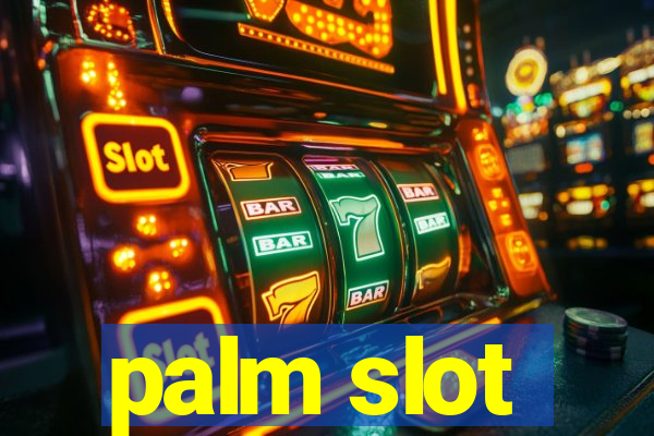 palm slot