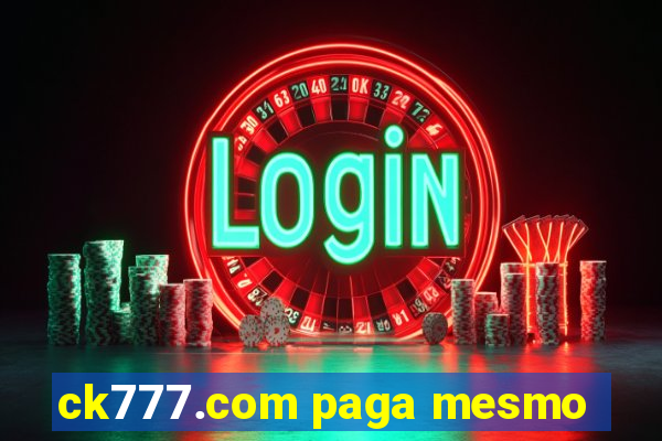 ck777.com paga mesmo