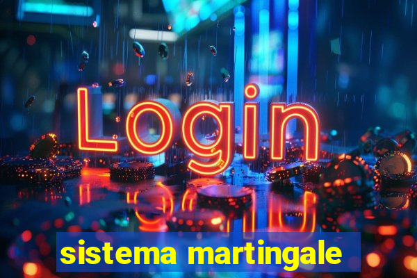 sistema martingale