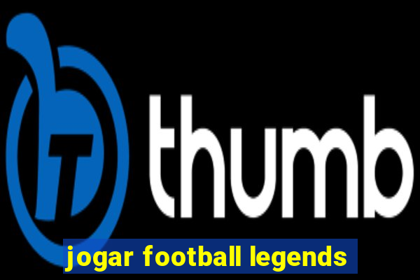 jogar football legends