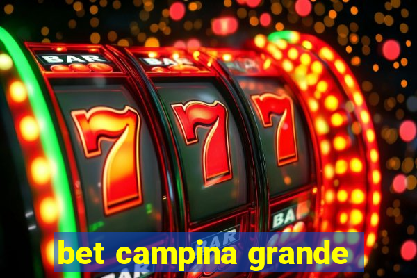 bet campina grande