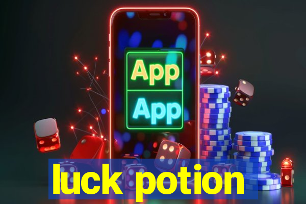 luck potion