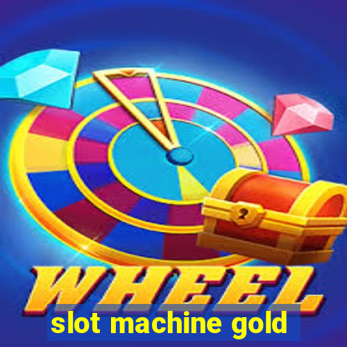 slot machine gold