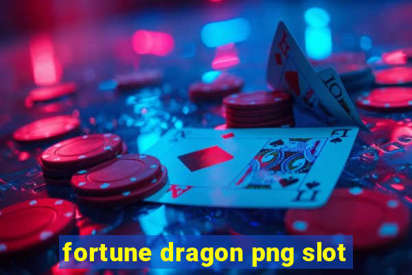 fortune dragon png slot