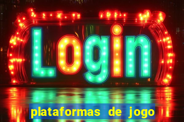 plataformas de jogo que pagam