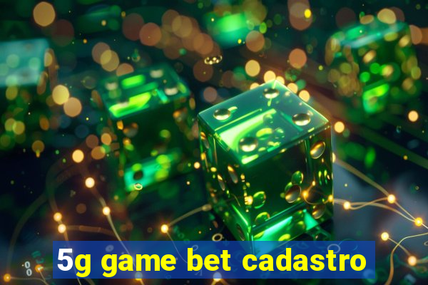 5g game bet cadastro