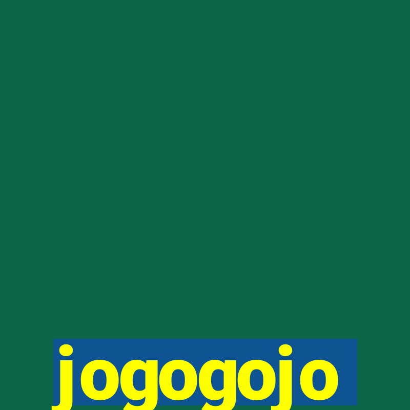 jogogojo