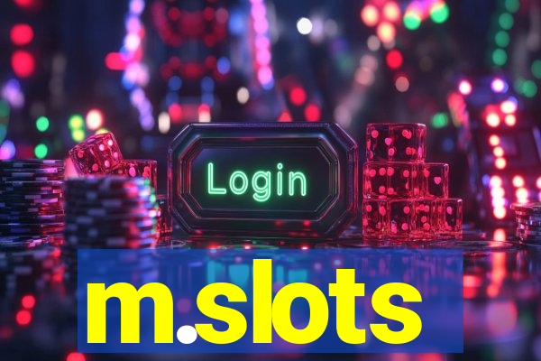 m.slots