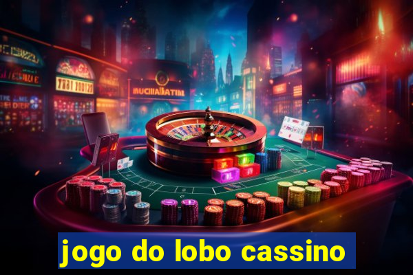 jogo do lobo cassino