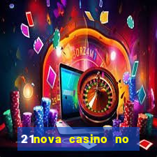 21nova casino no deposit bonus code