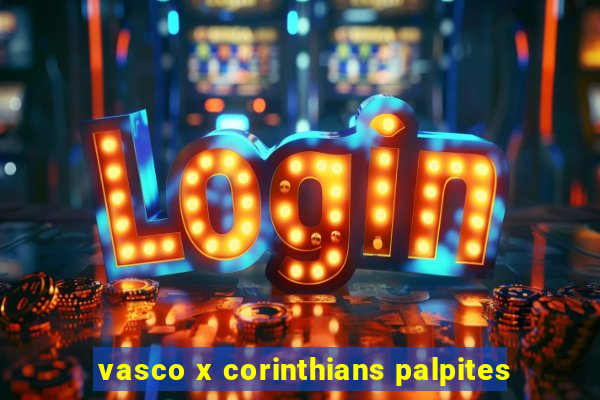 vasco x corinthians palpites