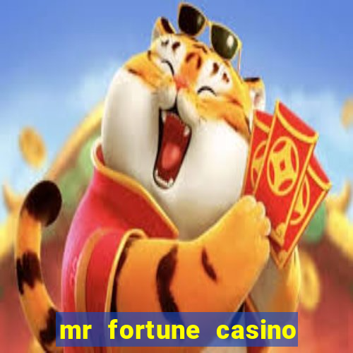 mr fortune casino $25 reais