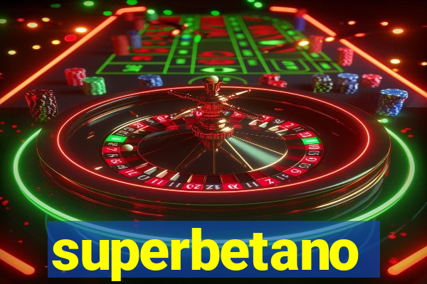 superbetano