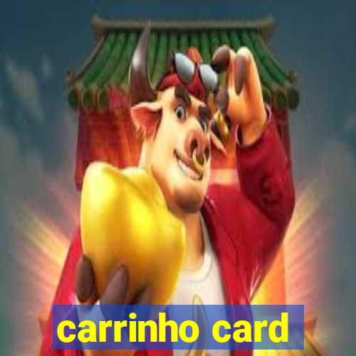 carrinho card