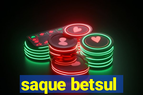 saque betsul