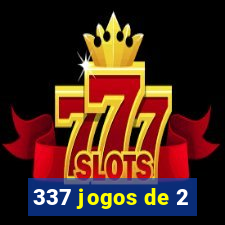 337 jogos de 2