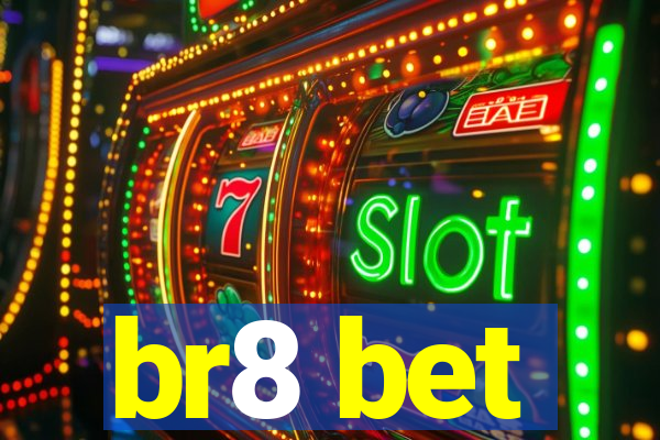 br8 bet