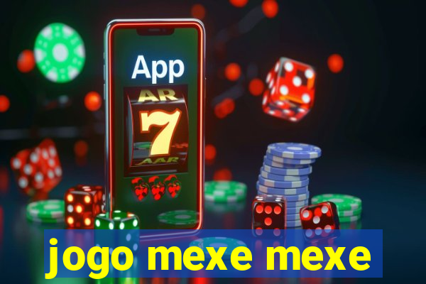 jogo mexe mexe