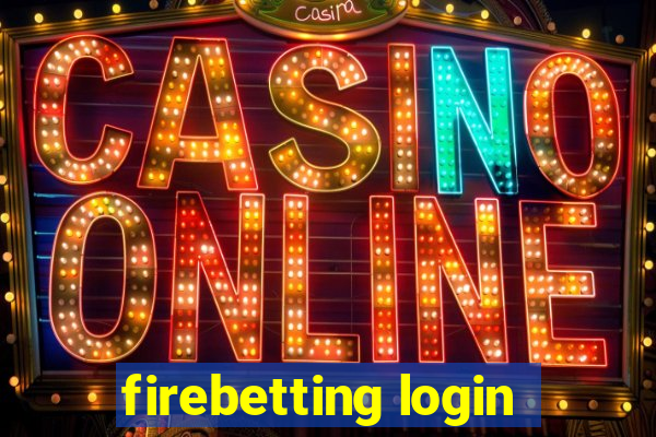 firebetting login