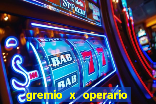 gremio x operario ao vivo