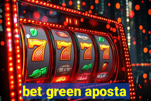 bet green aposta