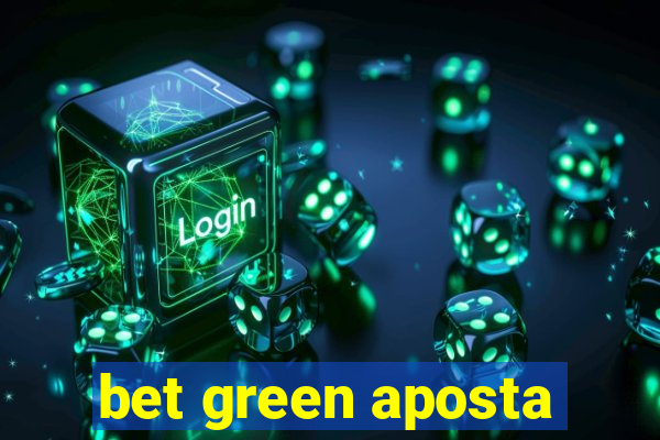 bet green aposta