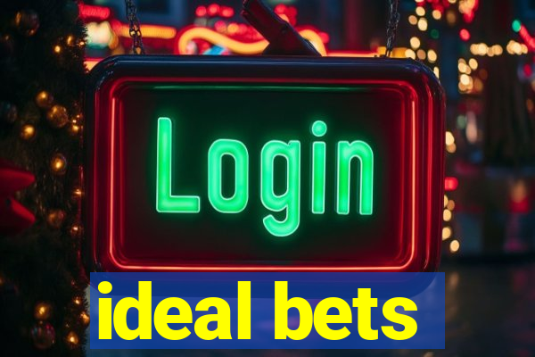 ideal bets