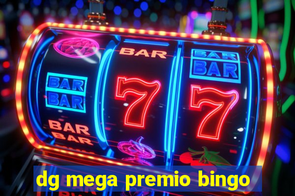 dg mega premio bingo