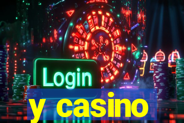 y casino