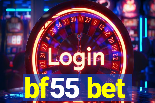 bf55 bet