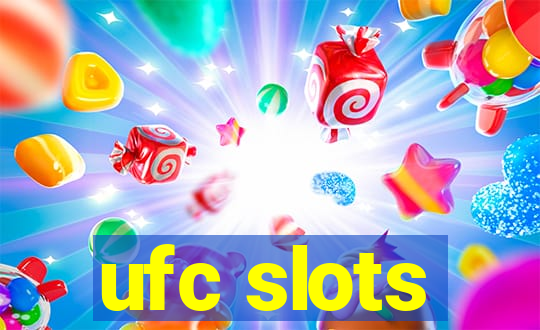 ufc slots