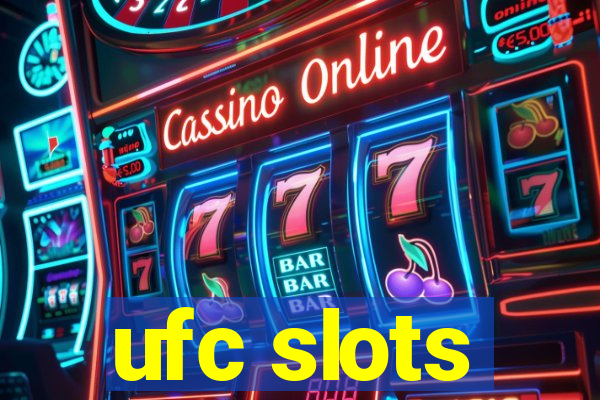 ufc slots