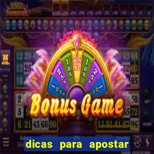 dicas para apostar nos jogos de hoje