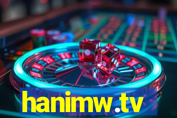 hanimw.tv