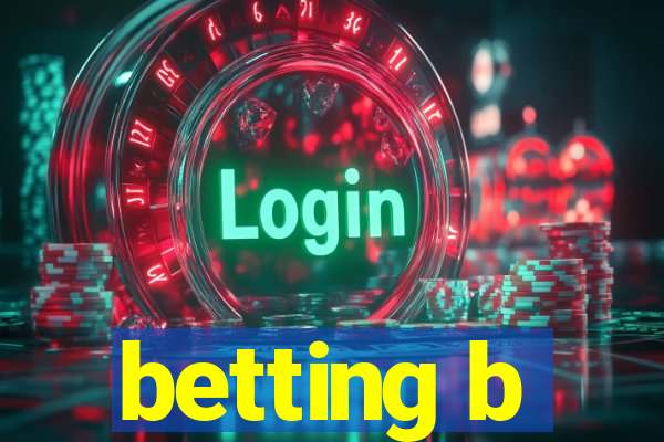 betting b