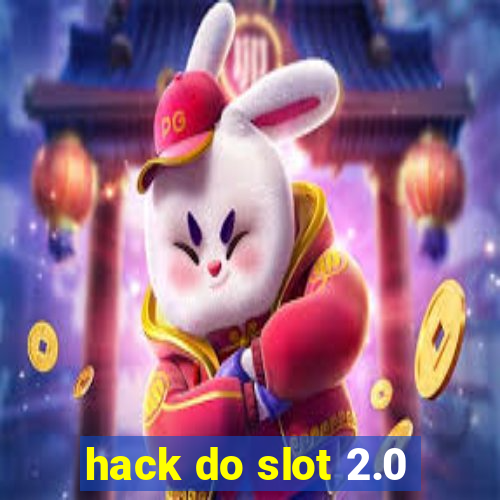 hack do slot 2.0