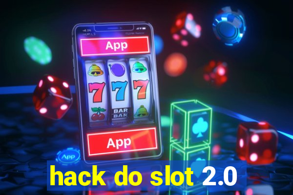 hack do slot 2.0