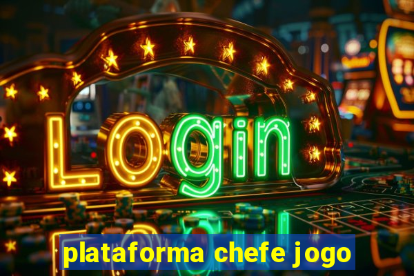 plataforma chefe jogo