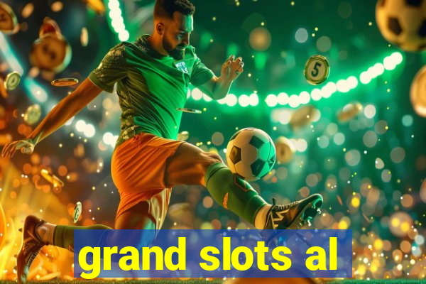 grand slots al