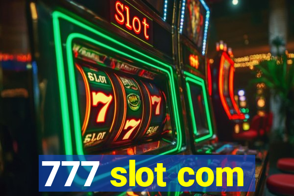 777 slot com