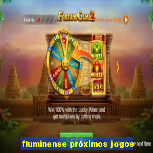 fluminense próximos jogos