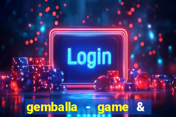 gemballa - game & chat & earn