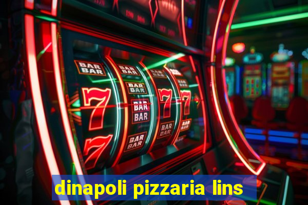 dinapoli pizzaria lins