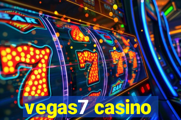 vegas7 casino