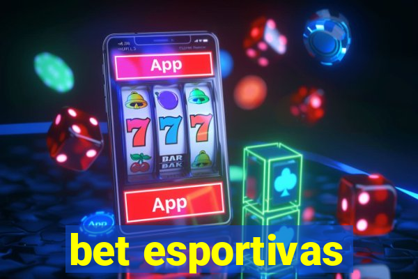 bet esportivas